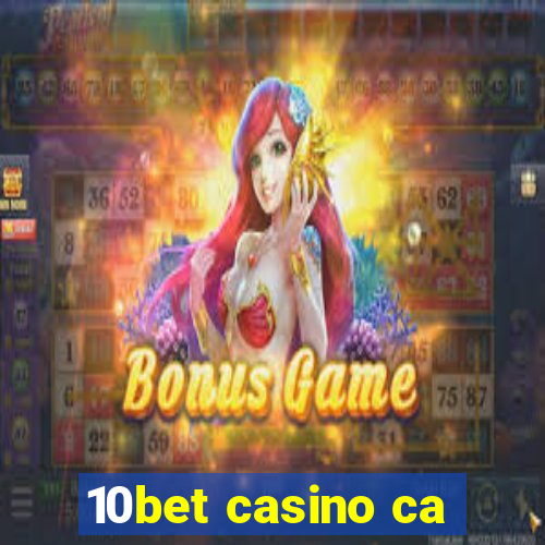 10bet casino ca