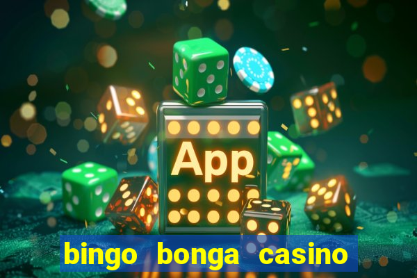 bingo bonga casino bonus code