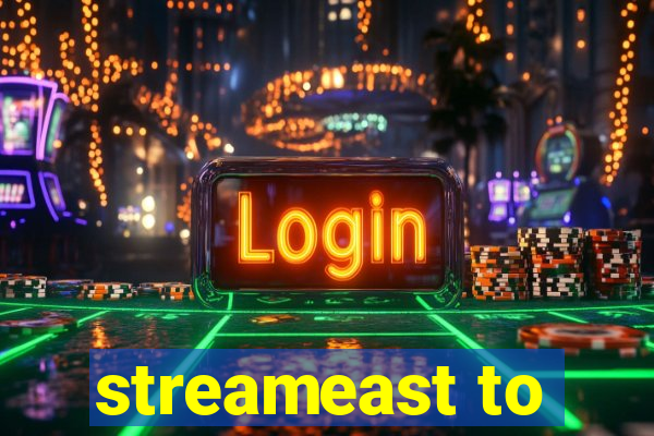 streameast to