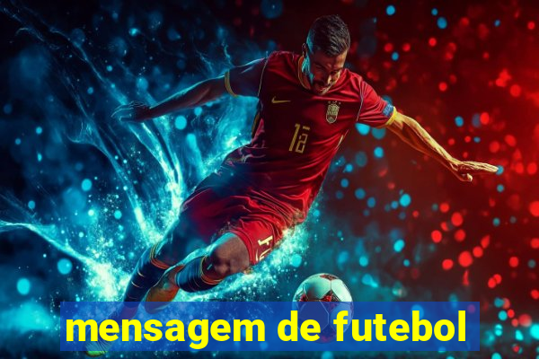 mensagem de futebol