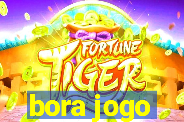 bora jogo