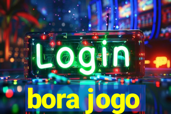 bora jogo