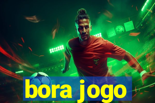 bora jogo