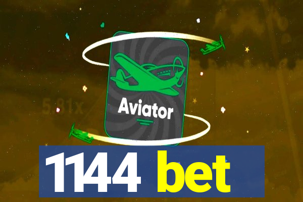 1144 bet