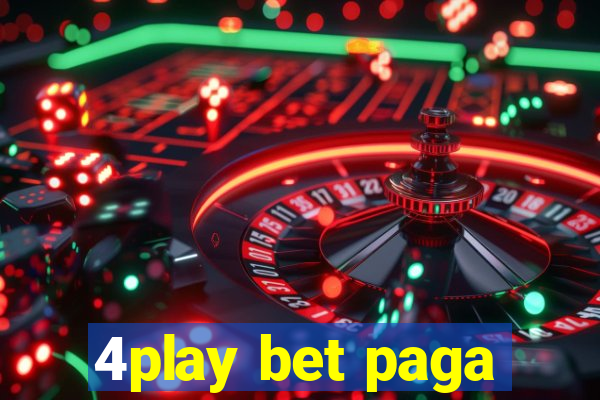 4play bet paga