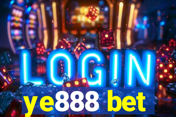 ye888 bet