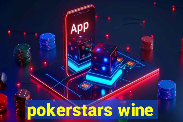 pokerstars wine