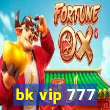 bk vip 777