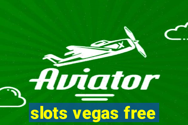 slots vegas free