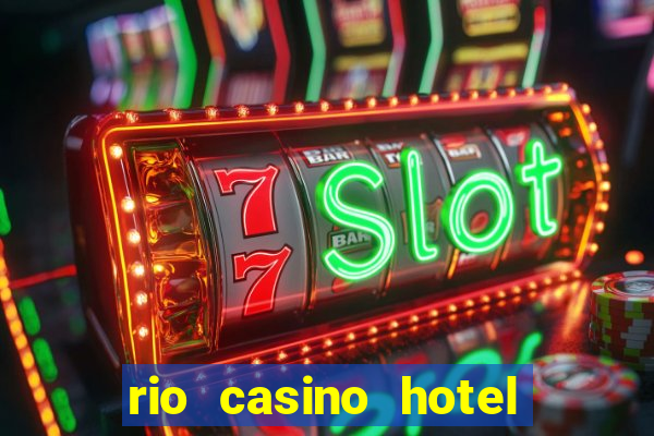 rio casino hotel las vegas