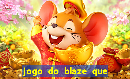 jogo do blaze que mais paga