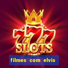 filmes com elvis presley dublado