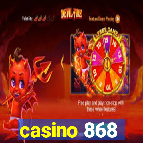 casino 868