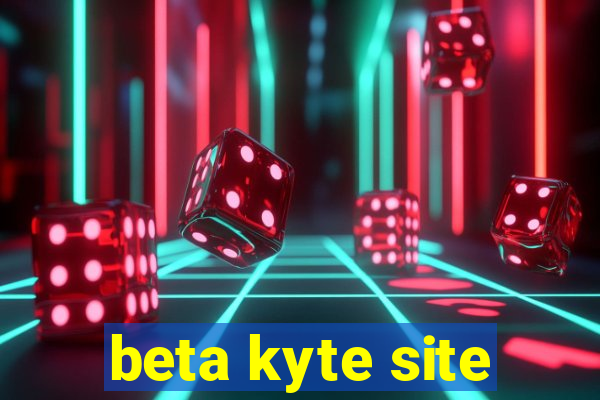 beta kyte site