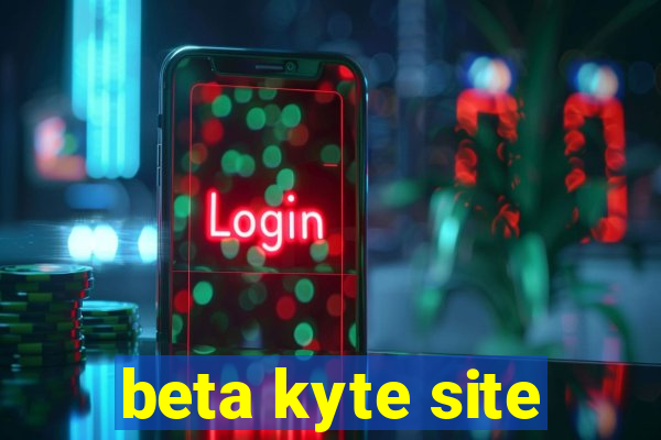 beta kyte site