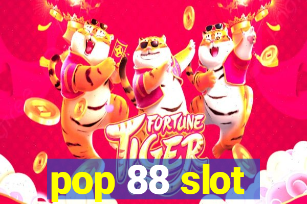 pop 88 slot