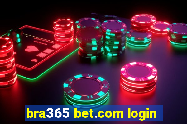 bra365 bet.com login