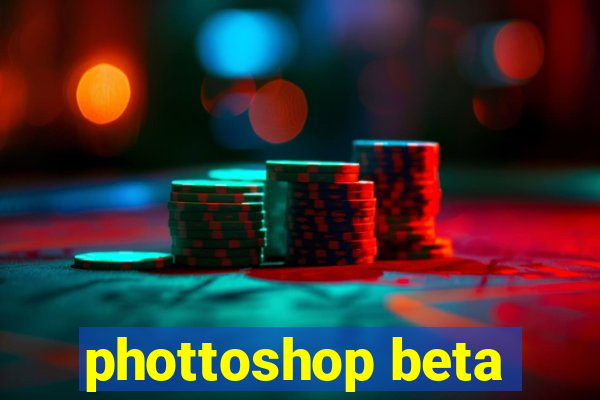 phottoshop beta