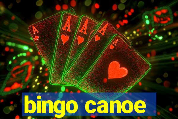 bingo canoe