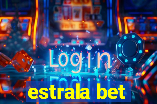 estrala bet