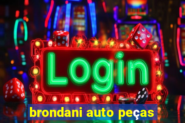 brondani auto peças