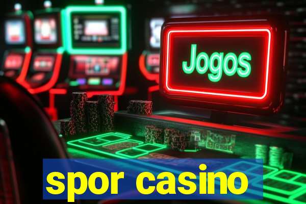 spor casino