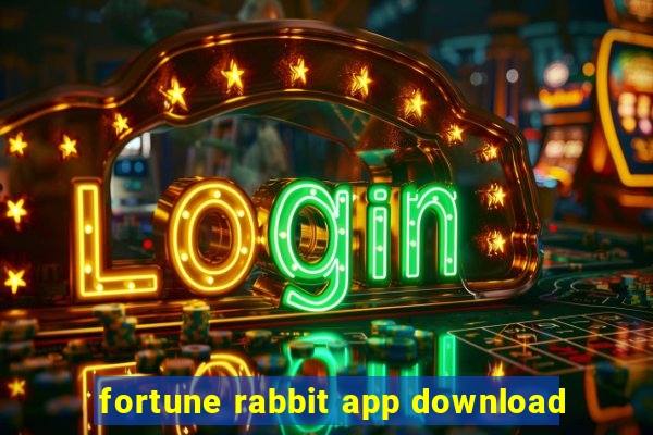 fortune rabbit app download