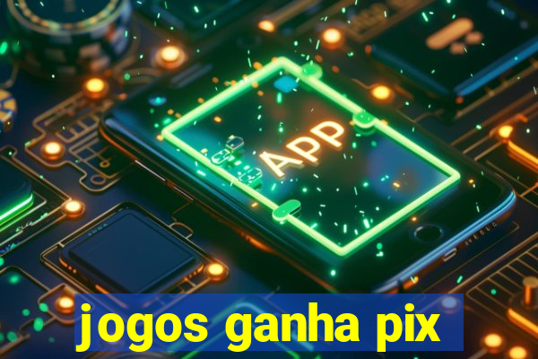 jogos ganha pix