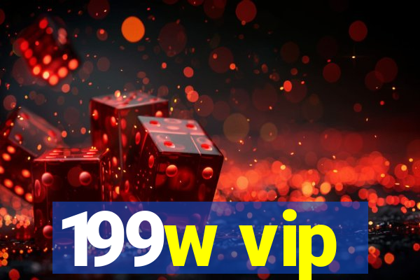 199w vip