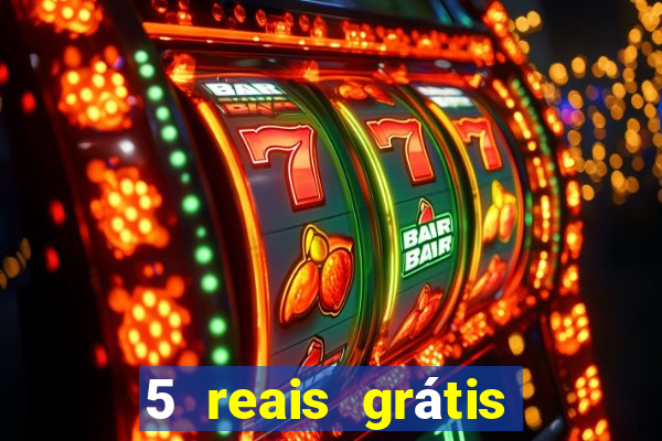 5 reais grátis para apostar cassino