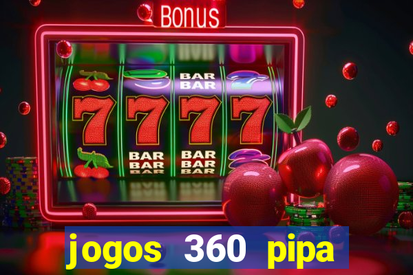 jogos 360 pipa combate 3d