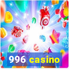 996 casino