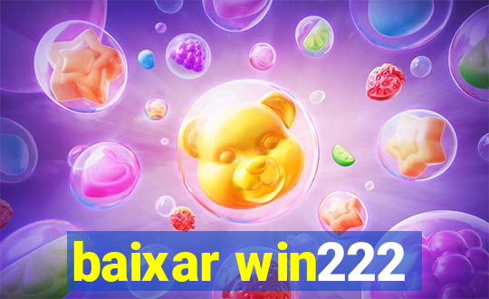 baixar win222