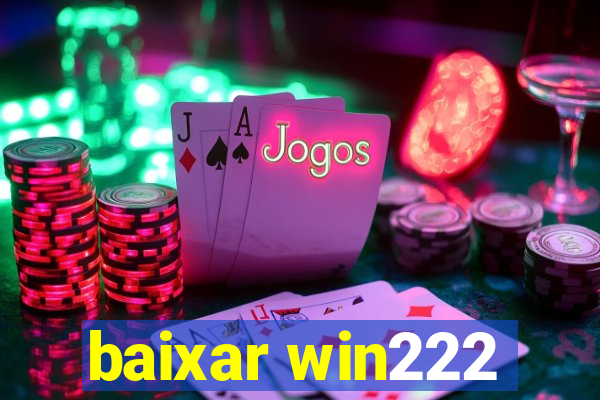 baixar win222