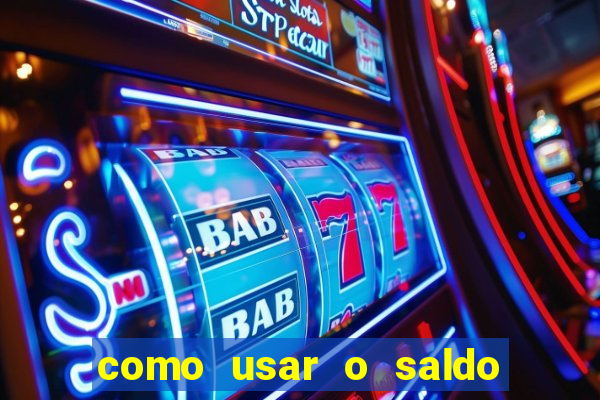 como usar o saldo bonus vai de bet