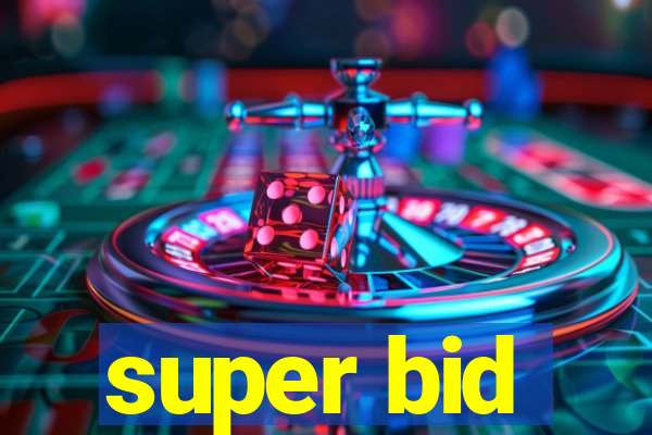 super bid