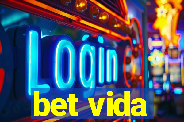 bet vida