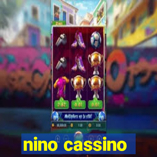 nino cassino