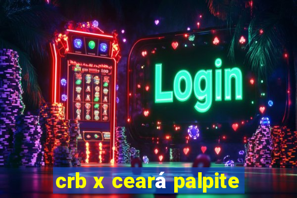 crb x ceará palpite