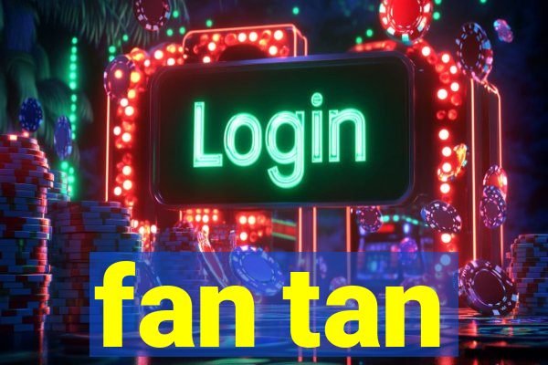 fan tan