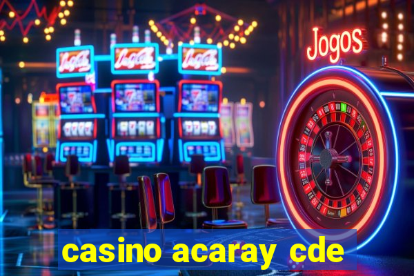 casino acaray cde