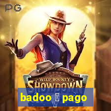 badoo 茅 pago