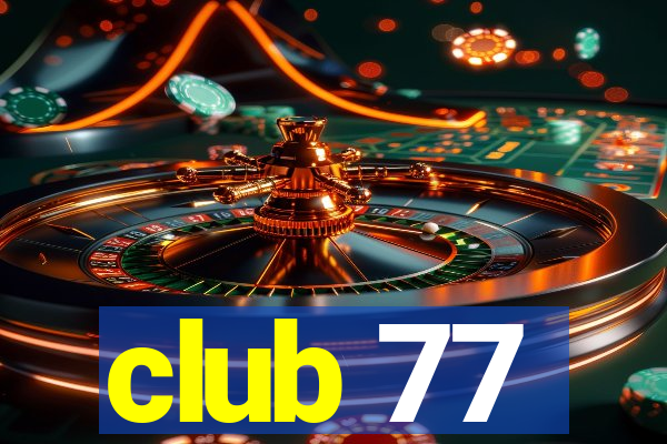 club 77