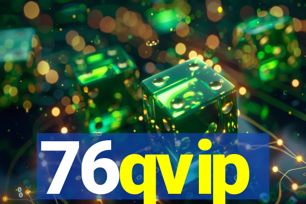 76qvip