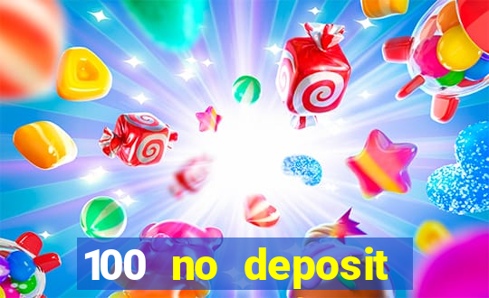 100 no deposit bonus codes casino