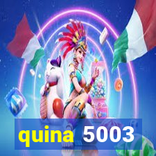 quina 5003