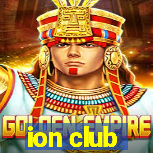 ion club