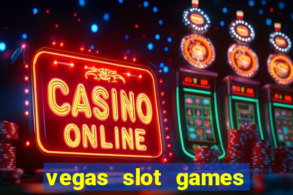 vegas slot games for free