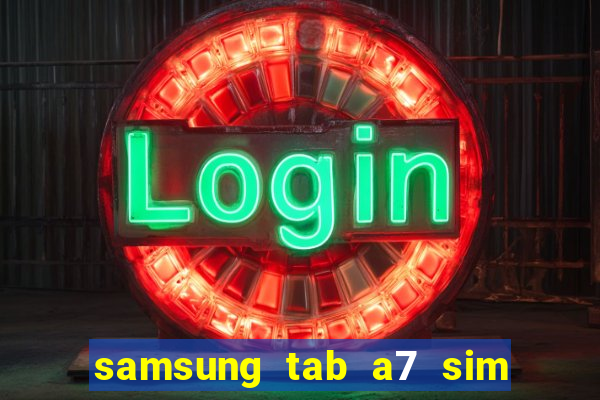 samsung tab a7 sim card slot