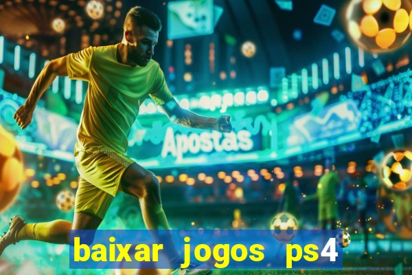 baixar jogos ps4 pkg pt br